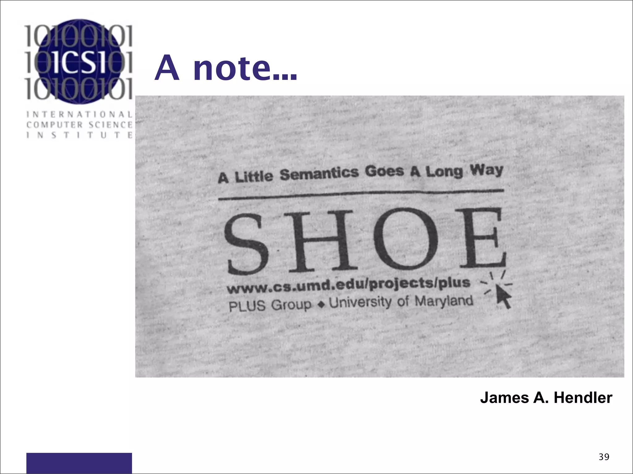 A note...




            James A. Hendler


                          39
 