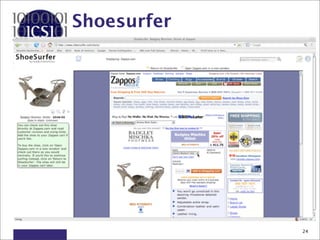 Shoesurfer




             24
 