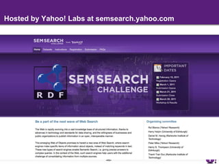 Ranking methodsThe unit of retrieval is either an object or a sub-graphThe sub-graph induced by matching keywords in the query   Ranking methods from Information RetrievalTF-IDF, BM25, probabilistic methods (language models)Methods such as BM25F allow weighting by predicateMachine learning is used to tune parameters and incorporate query-independent (static) featuresExample: authority scores of datasets computed using PageRank (Harth et al. ISWC 2009)Additional topicsRelevance feedback and personalizationClick-based rankingDe-duplication Diversification