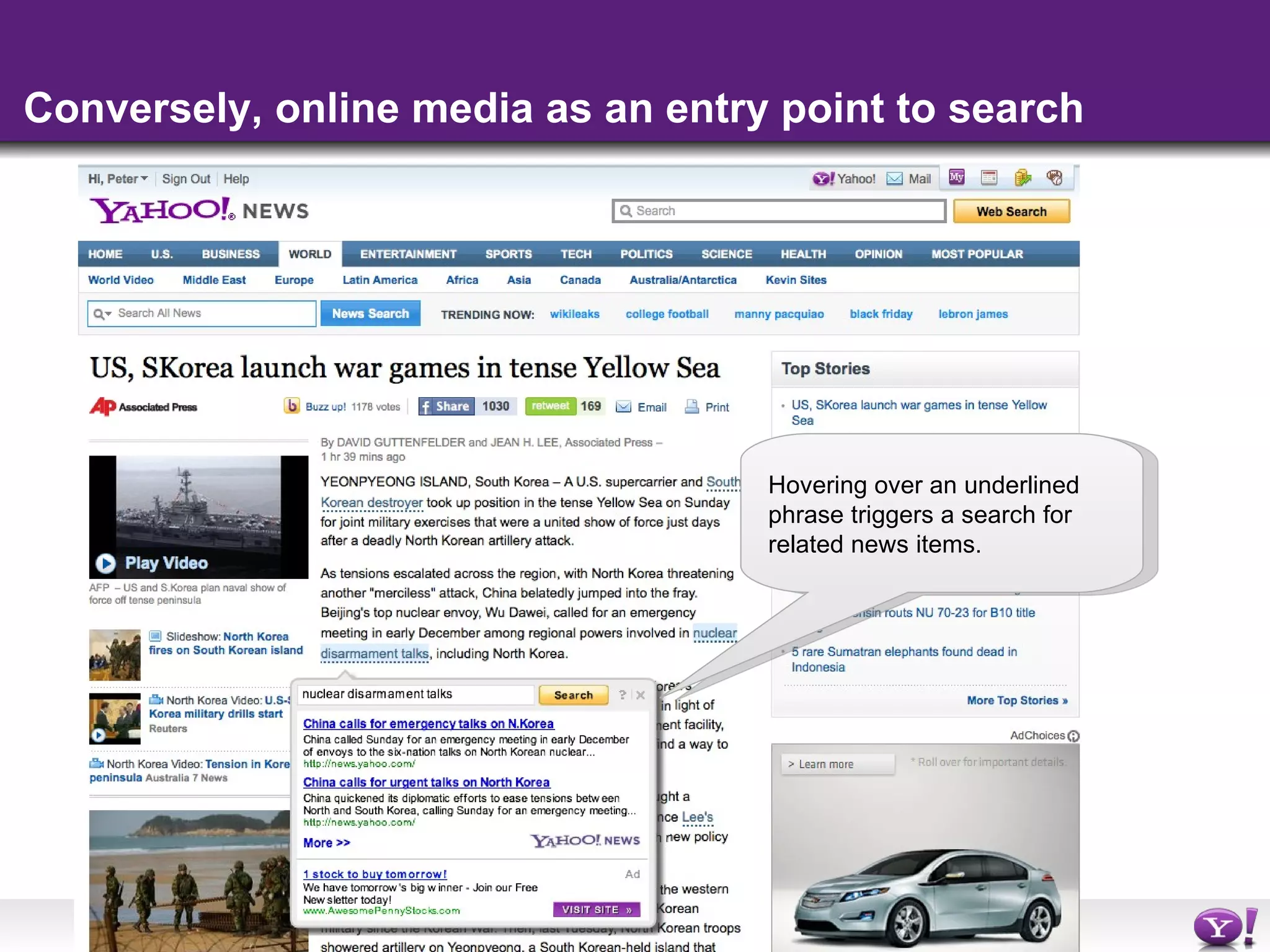 Conversely, online media as an entry point to search Hovering over an underlined phrase triggers a search for related news items. 