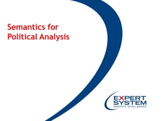 Semantics for 
Political Analysis 
 