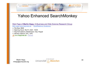 Semantic Web-based E-Commerce: The GoodRelations Ontology