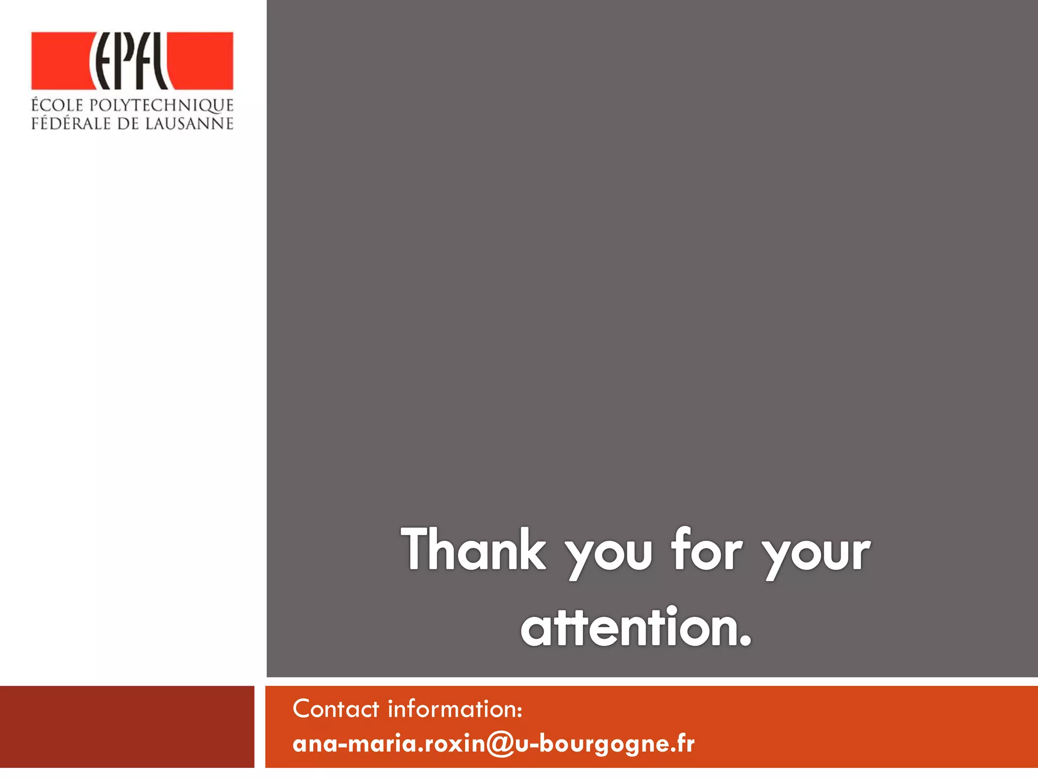 Contact information:
ana-maria.roxin@u-bourgogne.fr
 