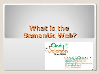 What is the  Semantic Web? 