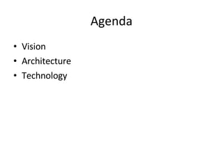 Agenda Vision Architecture Technology 