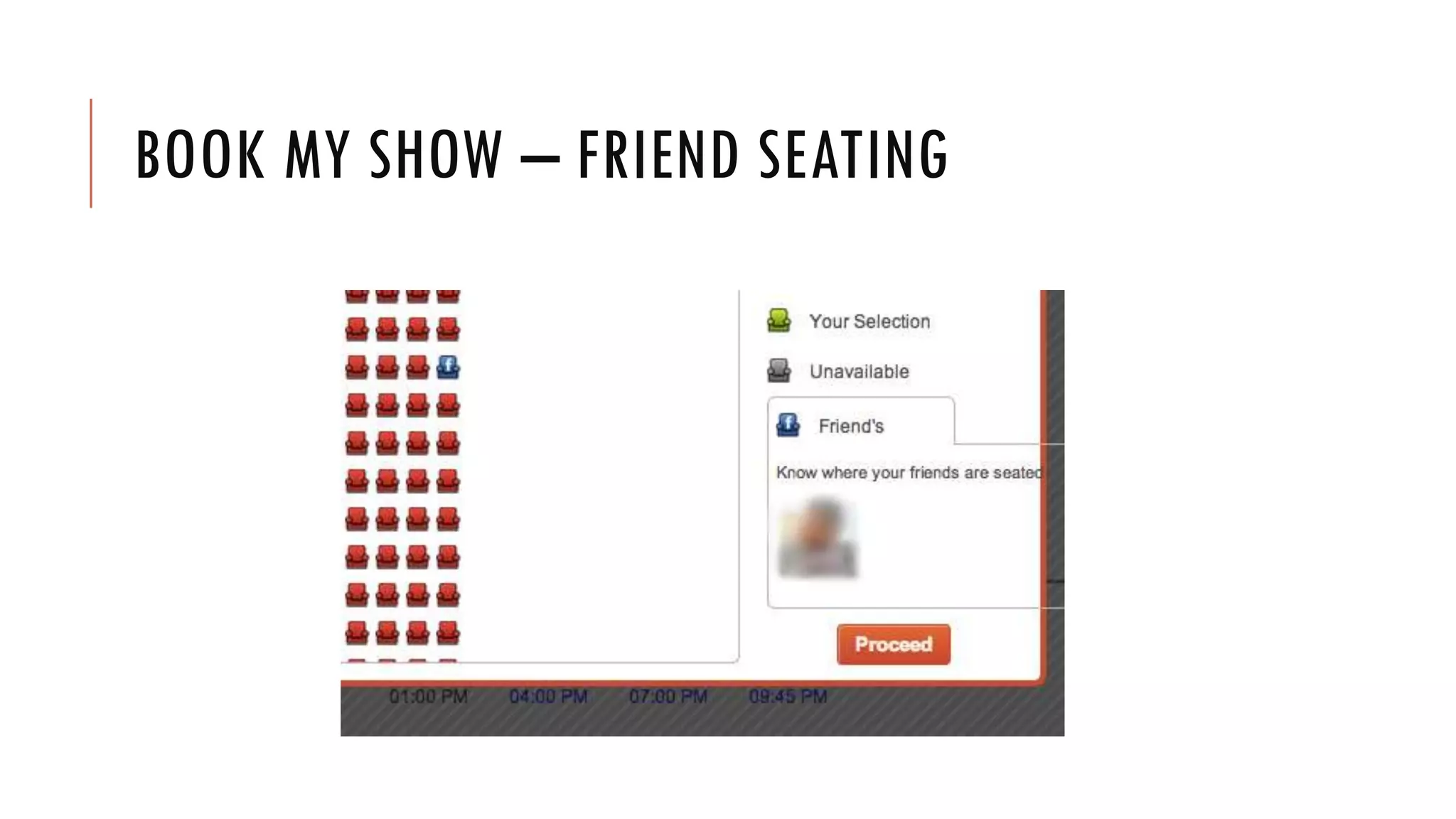 BOOK MY SHOW – FRIEND SEATING
 