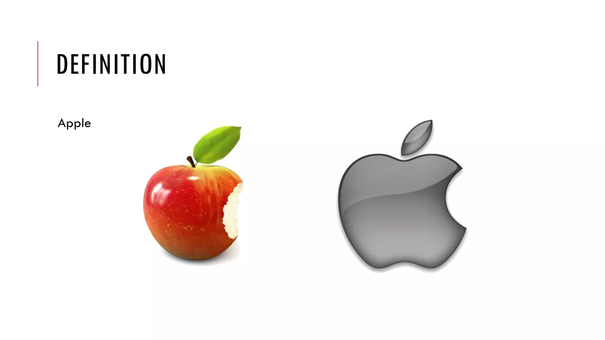 DEFINITION
Apple
 