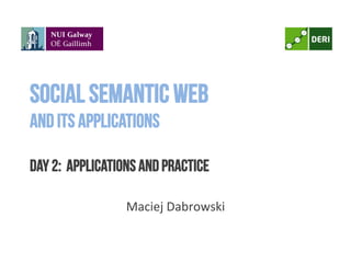 The Semantic Web
a short guide
	
  
Maciej	
  Dabrowski	
  
macdab@gmail.com	
  
 