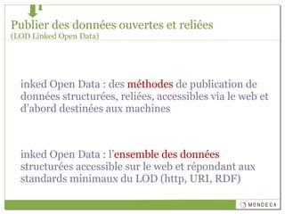 Publier des données ouvertes et reliées (LOD Linked Open Data)  ,[object Object],[object Object]