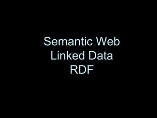 Semantic Web Linked Data RDF 