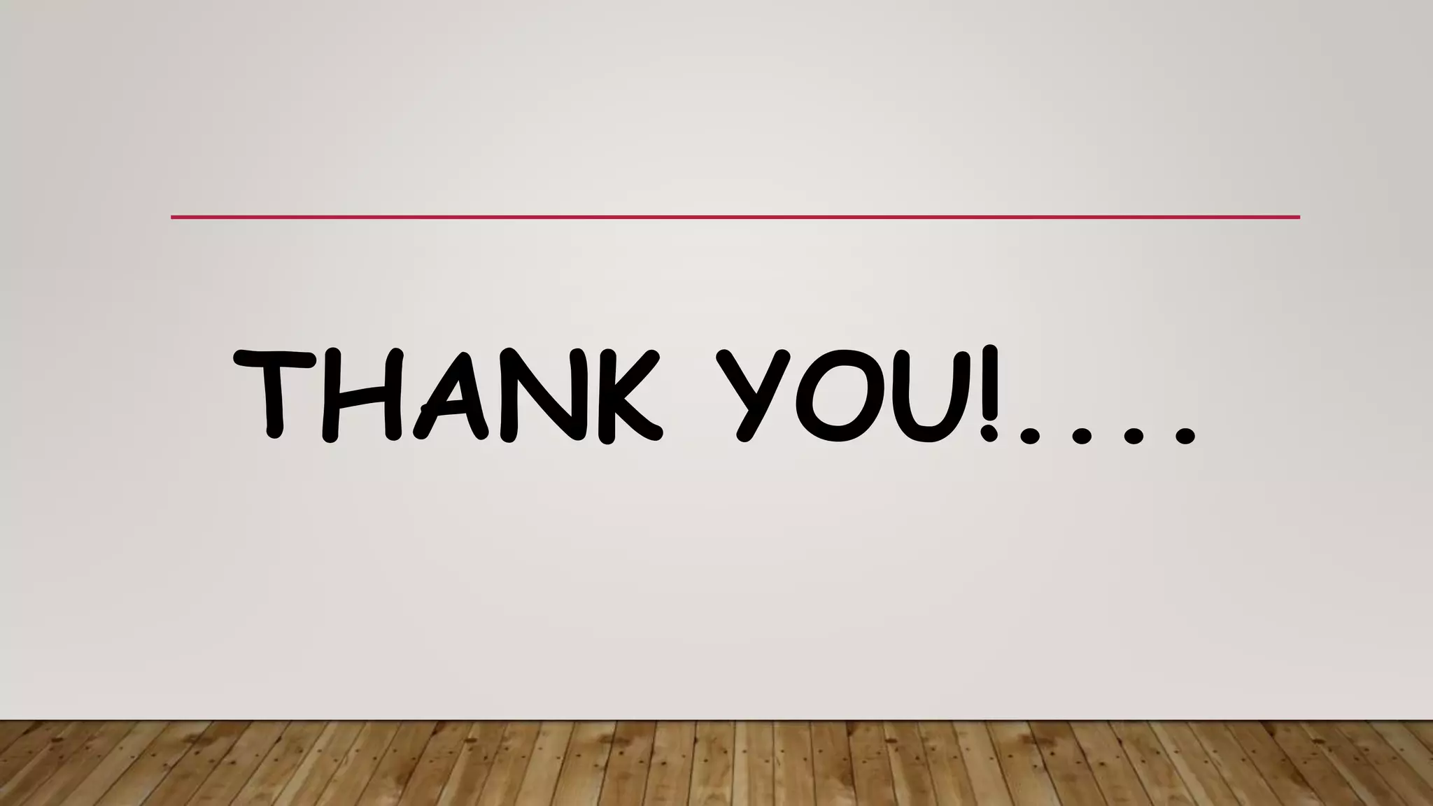 THANK YOU!....
 