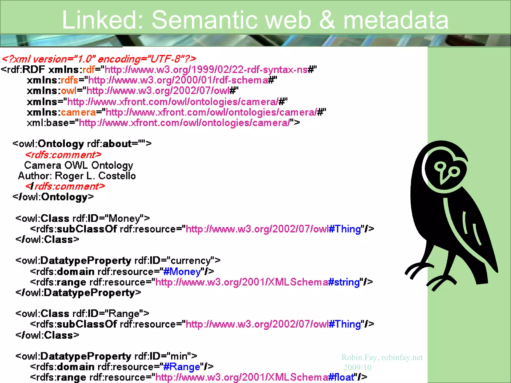 Linked: Semantic web & metadata Robin Fay, robinfay.net 2009/10 