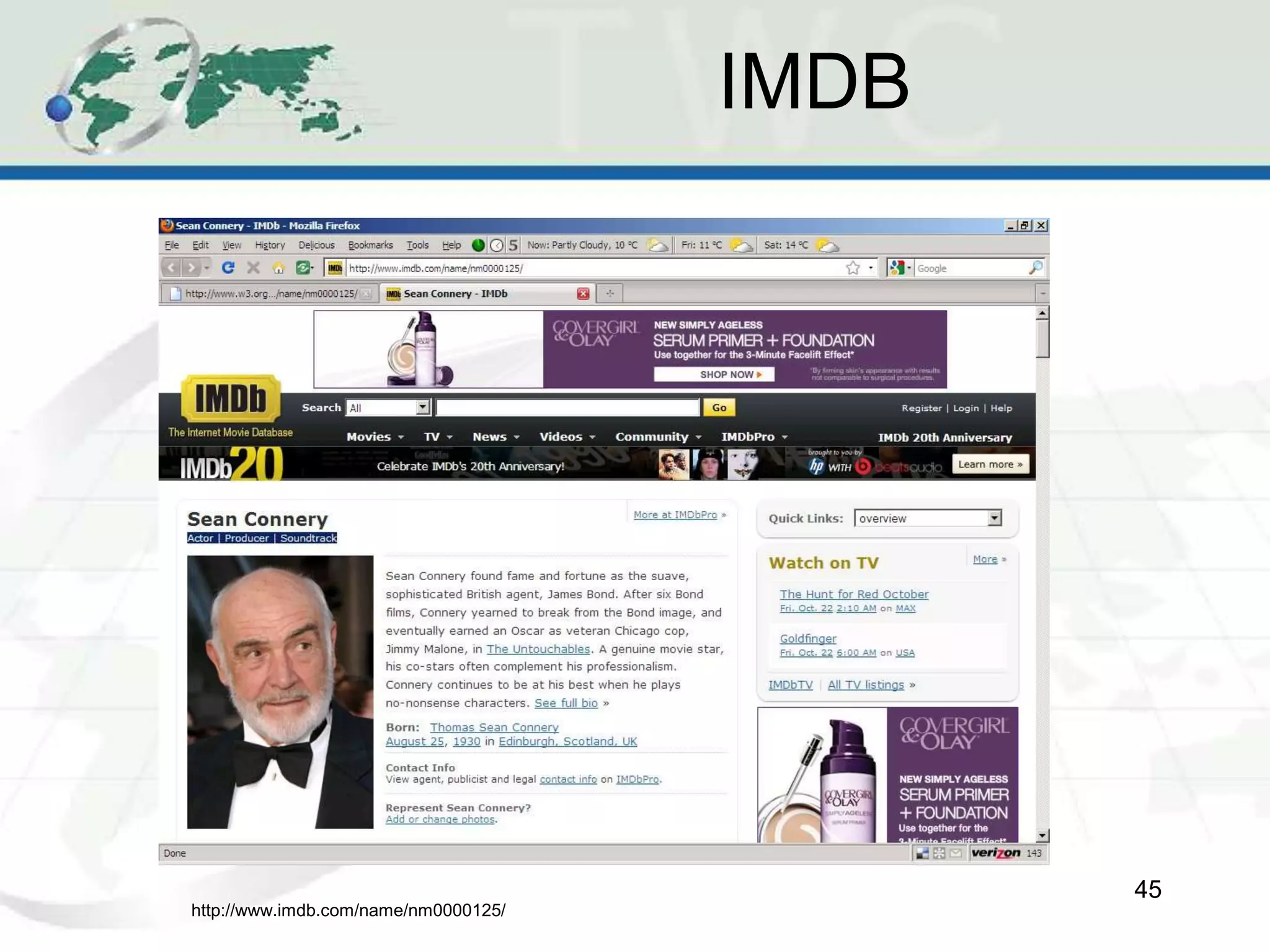 IMDB
45
http://www.imdb.com/name/nm0000125/
 