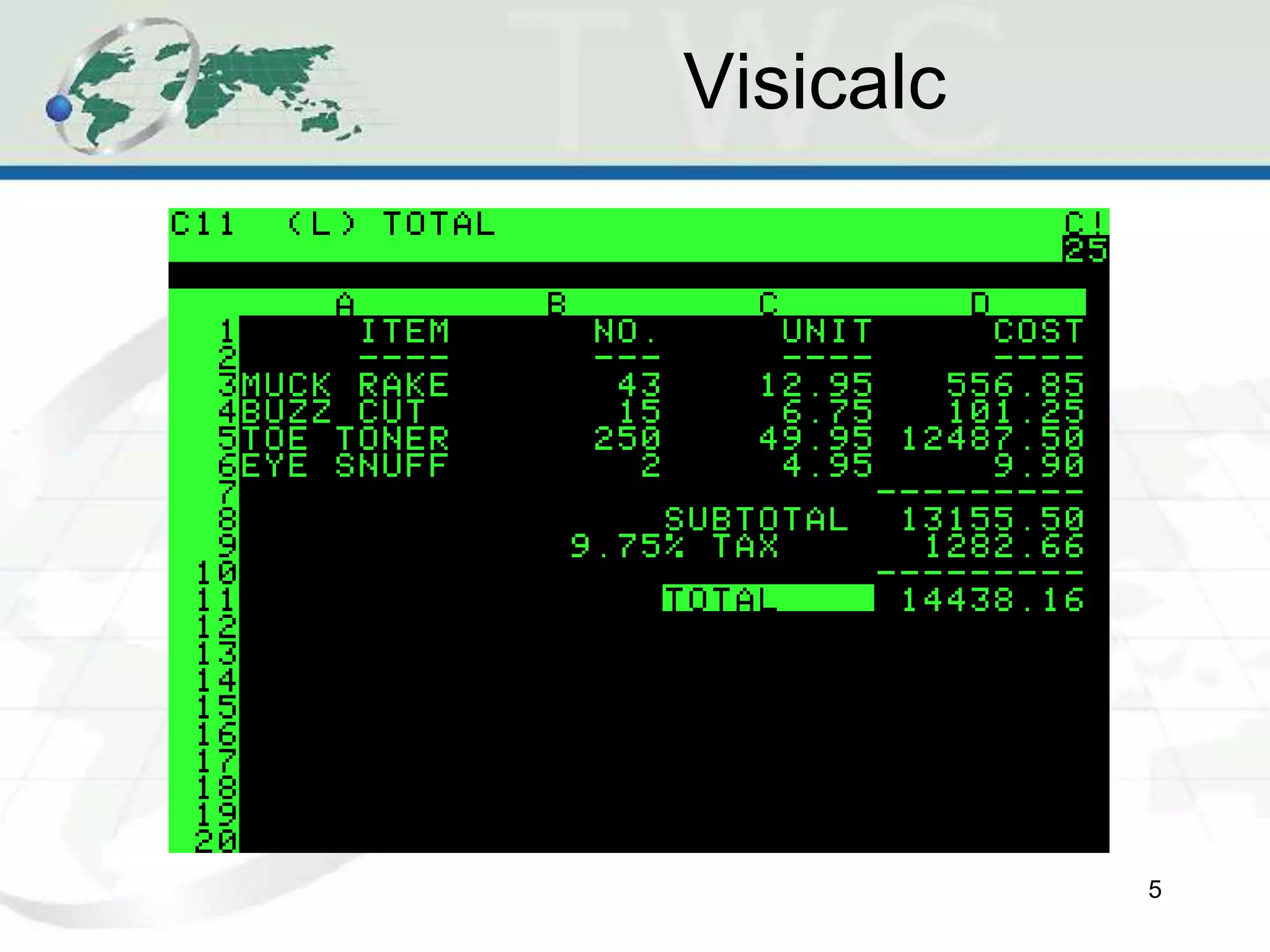 Visicalc
5
 