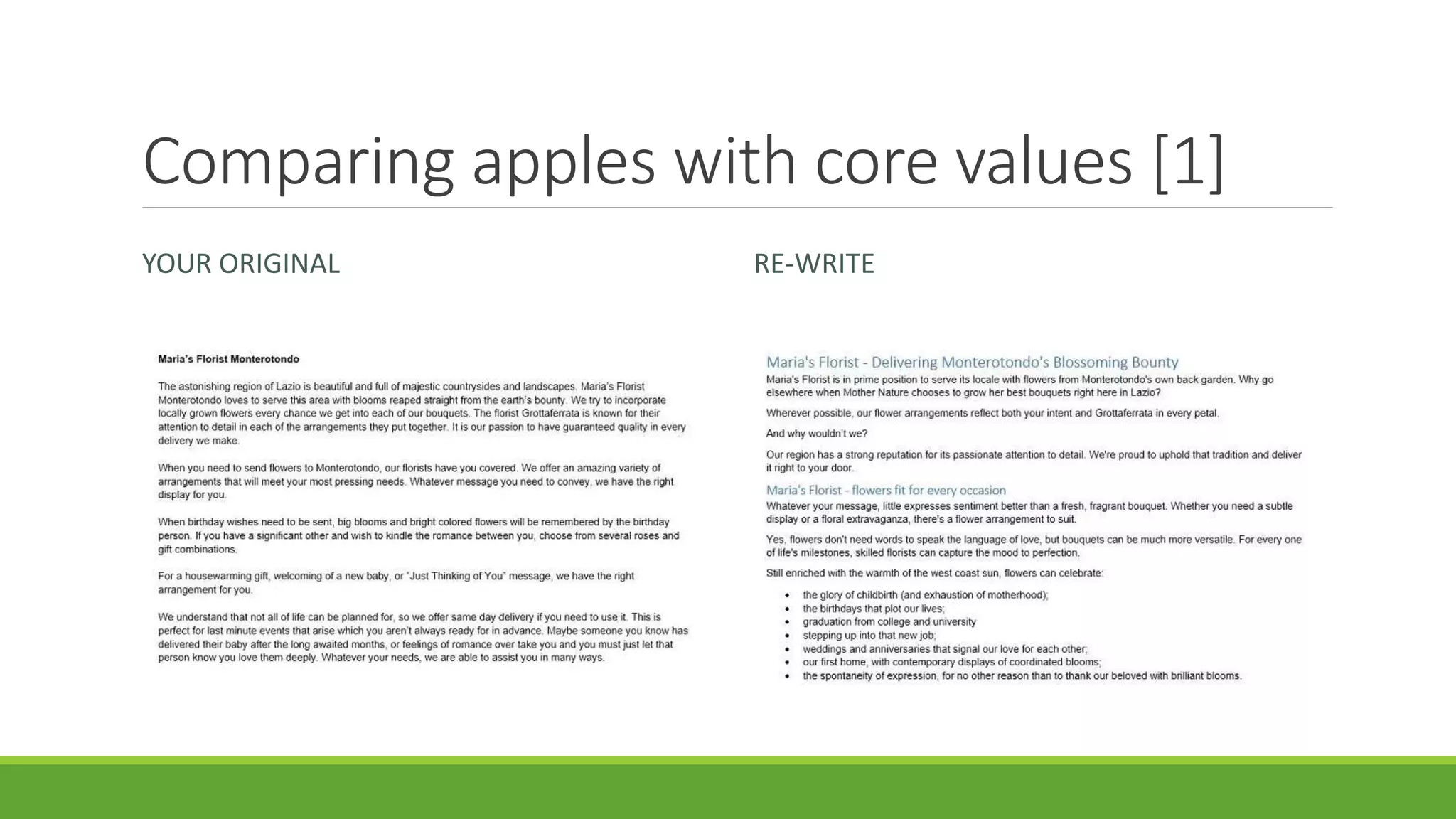 Comparing apples with core values [1] 
YOUR ORIGINAL RE-WRITE 
 