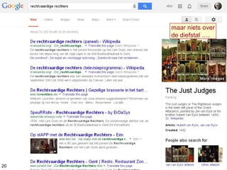 maar niets over
de diefstal ….
20
 