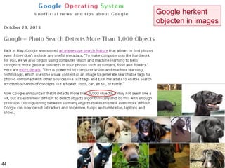 Google herkent
objecten in images
44
 