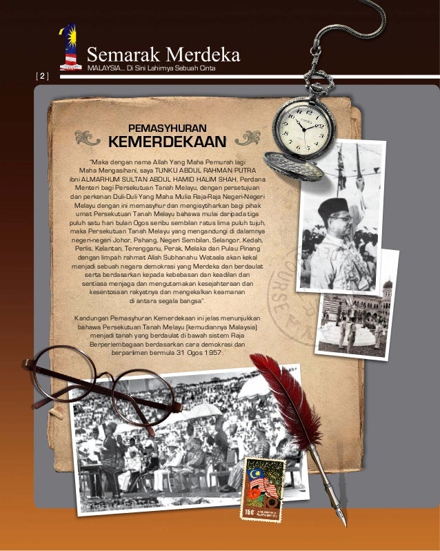 Semarak Merdeka | 57 tahun merdeka, Di sini Lahirnya ...