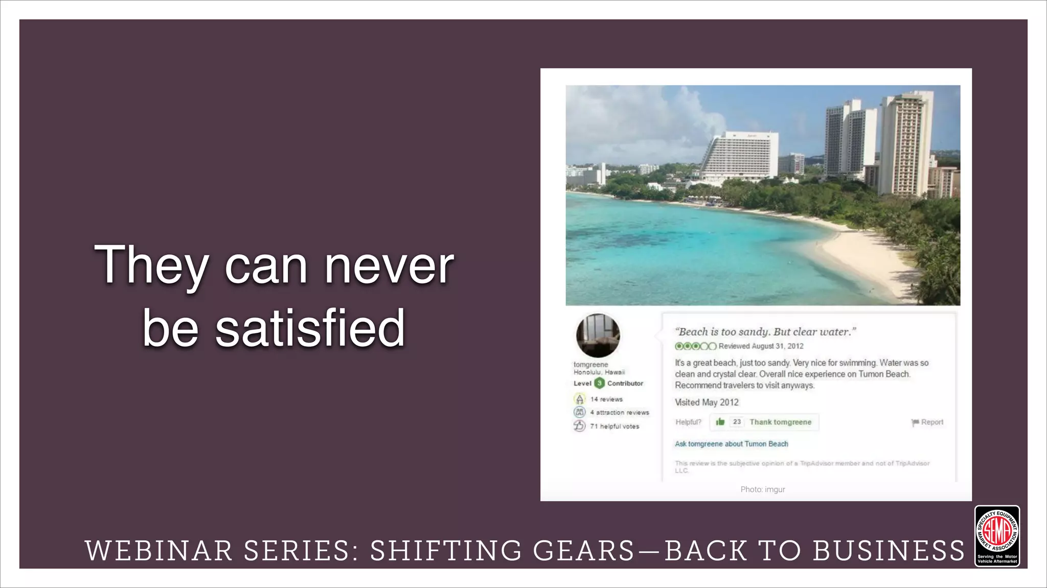 Powered by:
They can never
be satisfied