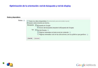 Optimización de la orientación: red de búsqueda y red de display 