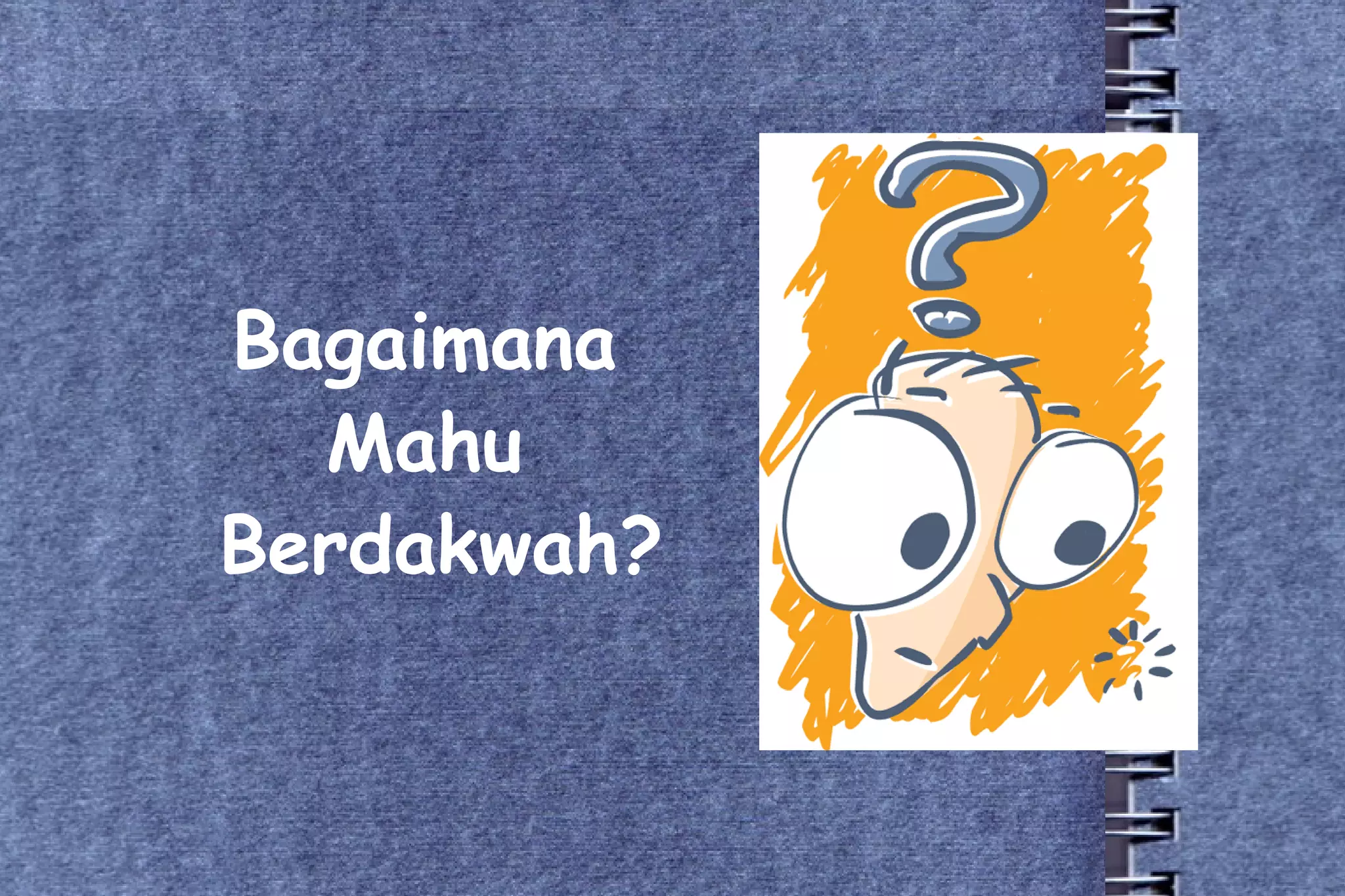 Bagaimana  Mahu  Berdakwah? 