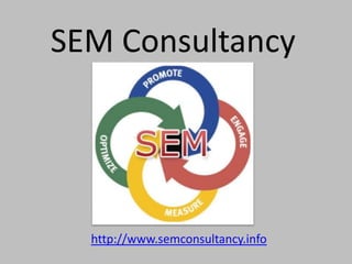 SEM Consultancy http://www.semconsultancy.info 