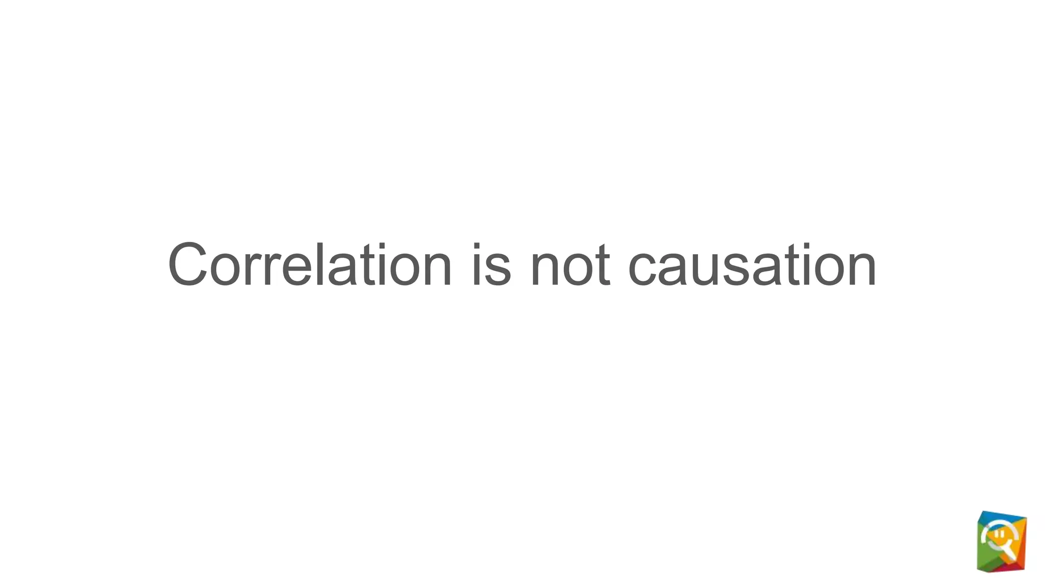 Correlation is not causation