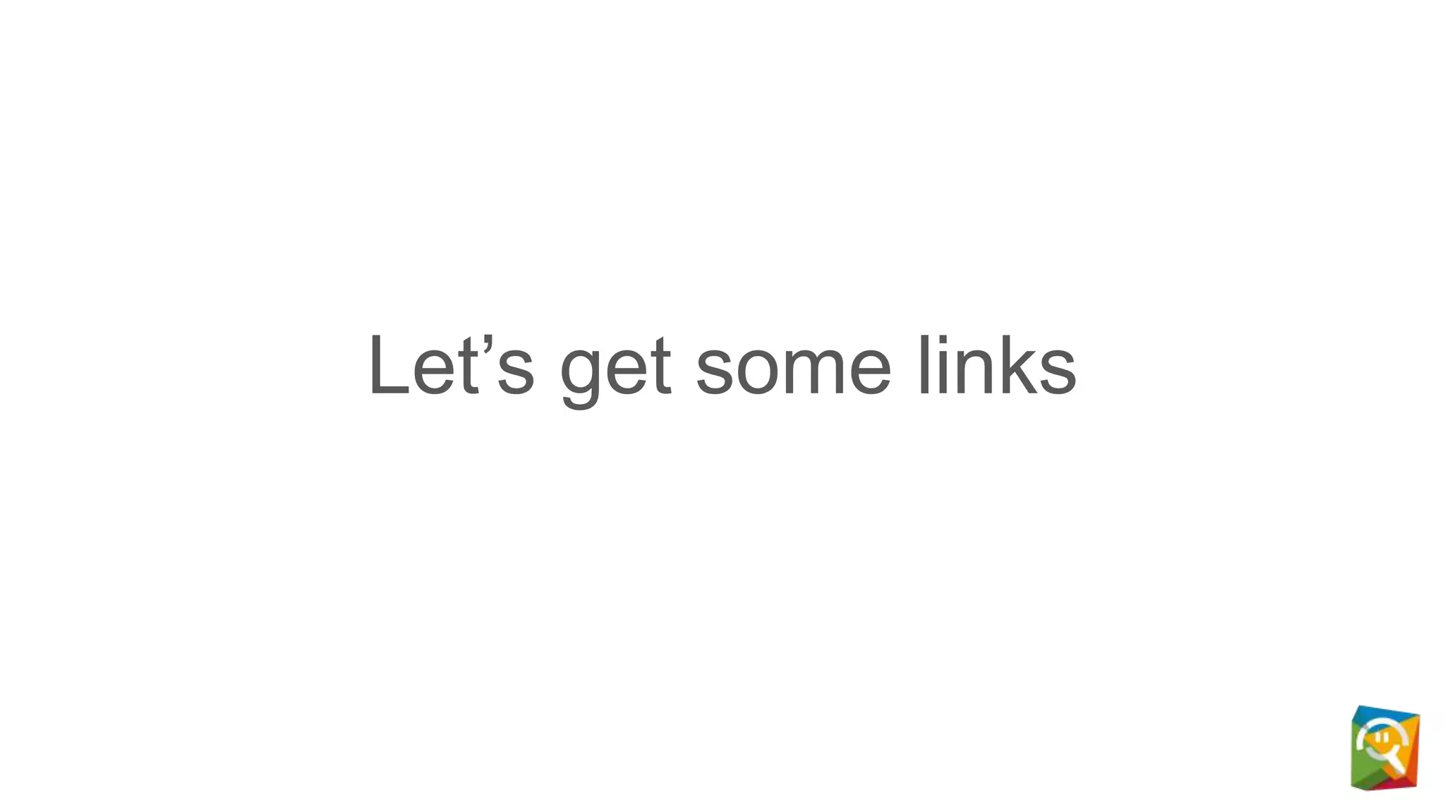 Let’s get some links