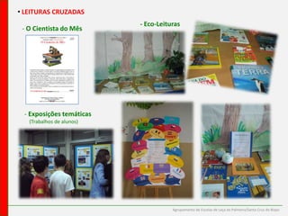 UMA ESTRATÉGIA PARA TODA A ESCOLA VISIBILIDADE Cartazes