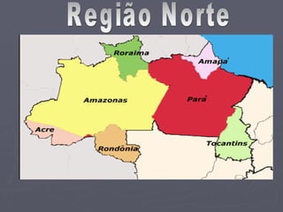 Região Norte A  Região Norte  é uma das cinco regiões brasileiras, sendo a mais extensa delas, com uma área de 3.869.637. Formada por sete estados: Acre, Amapá, Amazonas, Pará, Rondônia, Roraima e Tocantins. A Região Norte está localizada na região geoeconômica da Amazônia entre o  Maciço das Guianas  (ao norte), o planalto Central (ao sul), a Cordilheira dos Andes (a oeste) e o oceano Atlântico (a nordeste). Na região predomina o clima equatorial com exceção do norte do Pará, do sul do Amazonas e de Rondônia onde o clima é tropical.  Na Região Norte está localizado um importante ecossistema para o planeta: a Amazônia. Além da Amazônia, a região apresenta uma pequena faixa de  mangue  (no litoral) e alguns pontos de cerrado, e também alguns pontos de matas galerias.  