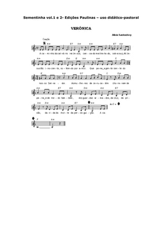 Sementinha vol.1 e 2- Edições Paulinas – uso didático-pastoral
 