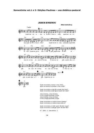 Sementinha vol.1 e 2- Edições Paulinas – uso didático-pastoral
 