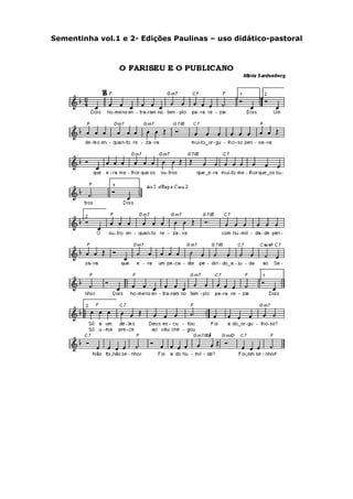 Sementinha vol.1 e 2- Edições Paulinas – uso didático-pastoral
 