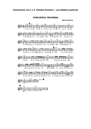 Sementinha vol.1 e 2- Edições Paulinas – uso didático-pastoral
 
