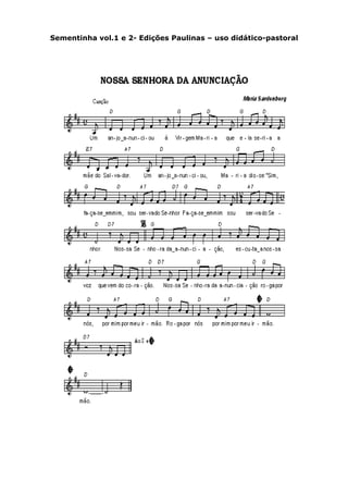 Sementinha vol.1 e 2- Edições Paulinas – uso didático-pastoral
 