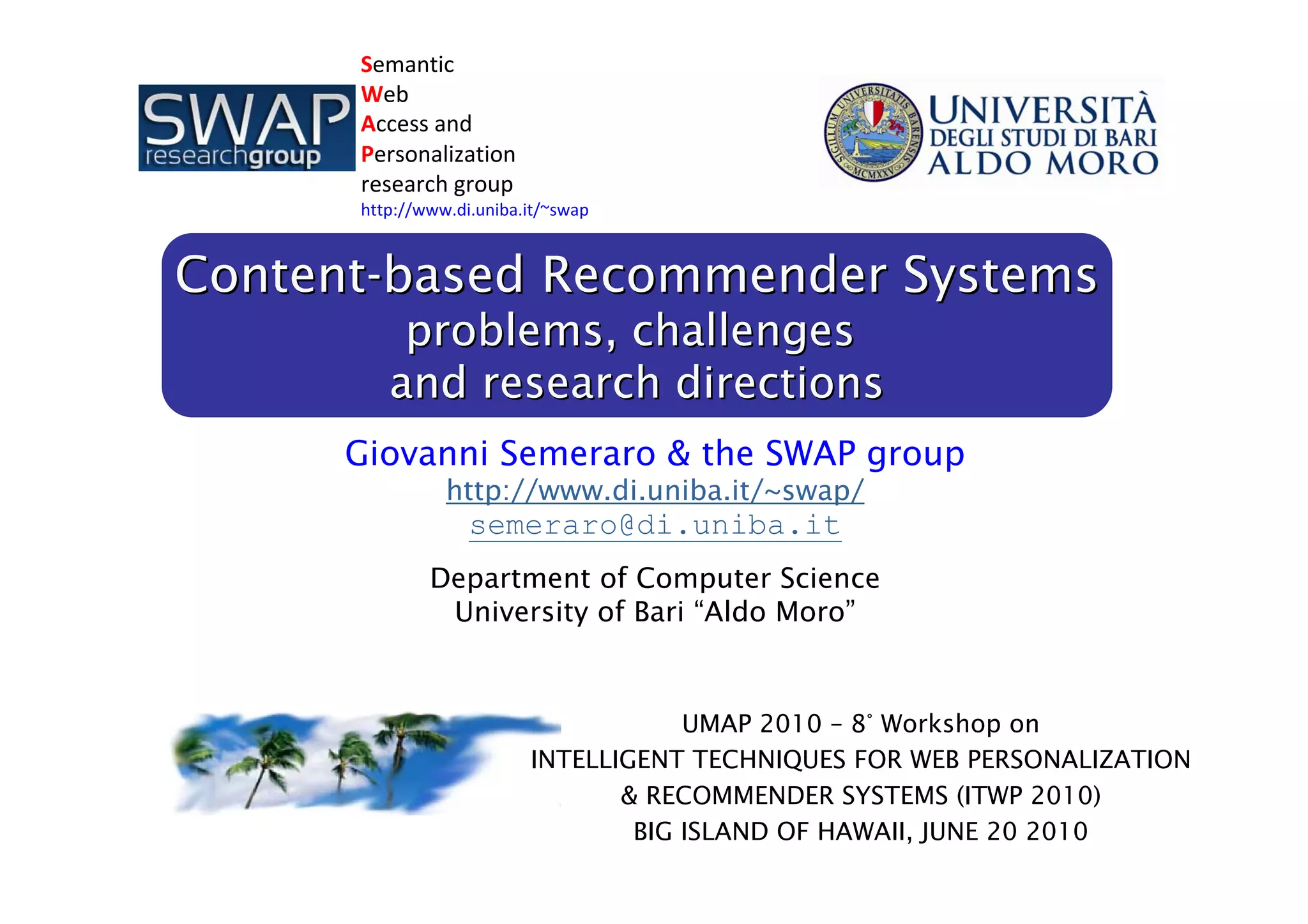"Contentbased RecSys problems, challenges & research directions"UMAP