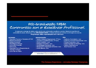 The Campus Experience – Jornadas Semesp / Campinas.
 