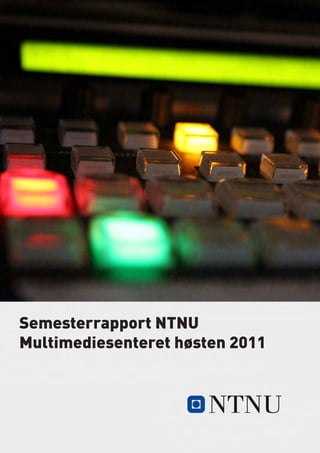 Multimediesenterets semesterrapport høst 2011