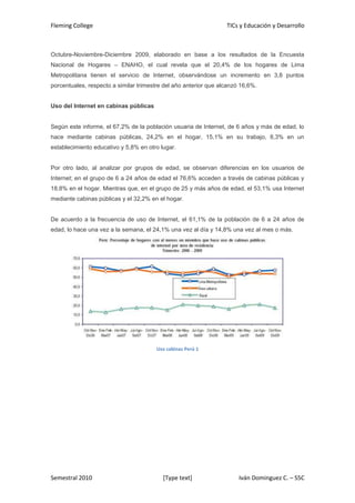 Horas disponibles x estudianteLas TIC y lo que implican necesariamente…<br />Personas preparadas y dispuestas al aprendizaje continuo