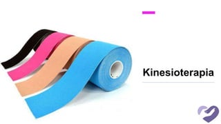 Kinesioterapia
 