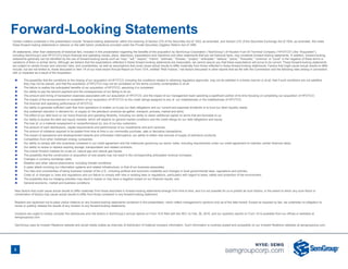 Forward-Looking Statements
3
Certain matters contained in this presentation include “forward-looking statements” within the meaning of Section 27A of the Securities Act of 1933, as amended, and Section 21E of the Securities Exchange Act of 1934, as amended. We make
these forward-looking statements in reliance on the safe harbor protections provided under the Private Securities Litigation Reform Act of 1995.
All statements, other than statements of historical fact, included in this presentation regarding the benefits of the acquisition by SemGroup Corporation (“SemGroup”) of Houston Fuel Oil Terminal Company (“HFOTCO”) (the “Acquisition”),
including SemGroup’s and HFOTCO’s future financial and operating results, plans, objectives, expectations and intentions and other statements that are not historical facts, may constitute forward-looking statements. In addition, forward-looking
statements generally can be identified by the use of forward-looking words such as “may,” “will,” “expect,” “intend,” “estimate,” “foresee,” “project,” “anticipate,” “believe,” “plans,” “forecasts,” “continue” or “could” or the negative of these terms or
variations of them or similar terms. Although we believe that the expectations reflected in these forward-looking statements are reasonable, we cannot assure you that these expectations will prove to be correct. These forward-looking statements
are subject to certain known and unknown risks, and uncertainties, as well as assumptions that could cause actual results to differ materially from those reflected in these forward-looking statements. Factors that might cause actual results to differ
include, but are not limited to, those discussed in Item 1A of our most recent Annual Report on Form 10-K, entitled “Risk Factors,” risk factors discussed in other reports that we file with the Commission and the following risks arising in connection
with or impacted as a result of the Acquisition:
 The possibility that the conditions to the closing of our acquisition of HFOTCO, including the conditions related to obtaining regulatory approvals, may not be satisfied in a timely manner or at all, that if such conditions are not satisfied,
they may not be waived, and that the acquisition of HFOTCO may not be completed on the terms currently contemplated or at all;
 The failure to realize the anticipated benefits of our acquisition of HFOTCO, assuming it is completed;
 Our ability to pay the second payment and the consequences of our failing to do so;
 The amount and timing of transaction expenses associated with our acquisition of HFOTCO, and the impact of our management team spending a significant portion of its time focusing on completing our acquisition of HFOTCO;
 The impact of the announcement or completion of our acquisition of HFOTCO on the credit ratings assigned to any of our indebtedness or the indebtedness of HFOTCO;
 The financial and operating performance of HFOTCO;
 Our ability to generate sufficient cash flow from operations to enable us to pay our debt obligations and our current and expected dividends or to fund our other liquidity needs;
 Any sustained reduction in demand for, or supply of, the petroleum products we gather, transport, process, market and store;
 The effect of our debt level on our future financial and operating flexibility, including our ability to obtain additional capital on terms that are favorable to us;
 Our ability to access the debt and equity markets, which will depend on general market conditions and the credit ratings for our debt obligations and equity;
 The loss of, or a material nonpayment or nonperformance by, any of our key customers;
 The amount of cash distributions, capital requirements and performance of our investments and joint ventures;
 The amount of collateral required to be posted from time to time in our commodity purchase, sale or derivative transactions;
 The impact of operational and developmental hazards and unforeseen interruptions; our ability to obtain new sources of supply of petroleum products;
 Competition from other midstream energy companies;
 Our ability to comply with the covenants contained in our credit agreement and the indentures governing our senior notes, including requirements under our credit agreement to maintain certain financial ratios;
 Our ability to renew or replace expiring storage, transportation and related contracts;
 The overall forward markets for crude oil, natural gas and natural gas liquids;
 The possibility that the construction or acquisition of new assets may not result in the corresponding anticipated revenue increases;
 Changes in currency exchange rates;
 Weather and other natural phenomena, including climate conditions;
 A cyber attack involving our information systems and related infrastructure, or that of our business associates;
 The risks and uncertainties of doing business outside of the U.S., including political and economic instability and changes in local governmental laws, regulations and policies;
 Costs of, or changes in, laws and regulations and our failure to comply with new or existing laws or regulations, particularly with regard to taxes, safety and protection of the environment;
 The possibility that our hedging activities may result in losses or may have a negative impact on our financial results; and
 General economic, market and business conditions.
New factors that could cause actual results to differ materially from those described in forward-looking statements emerge from time to time, and it is not possible for us to predict all such factors, or the extent to which any such factor or
combination of factors may cause actual results to differ from those contained in any forward-looking statement.
Readers are cautioned not to place undue reliance on any forward-looking statements contained in this presentation, which reflect management’s opinions only as of the date hereof. Except as required by law, we undertake no obligation to
revise or publicly release the results of any revision to any forward-looking statements.
Investors are urged to closely consider the disclosures and risk factors in SemGroup’s annual reports on Form 10-K filed with the SEC on Feb. 26, 2016, and our quarterly reports on Form 10-Q available from our offices or websites at
semgroupcorp.com.
SemGroup uses its Investor Relations website and social media outlets as channels of distribution of material company information. Such information is routinely posted and accessible on our Investor Relations websites at semgroupcorp.com.
 