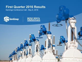 First Quarter 2016 Results
Earnings Conference Call - May 6, 2016
 