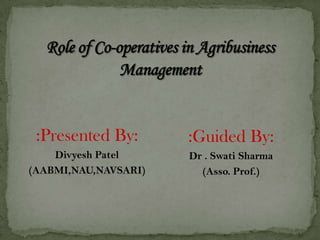 :Presented By:

:Guided By:

Divyesh Patel
(AABMI,NAU,NAVSARI)

Dr . Swati Sharma
(Asso. Prof.)

 