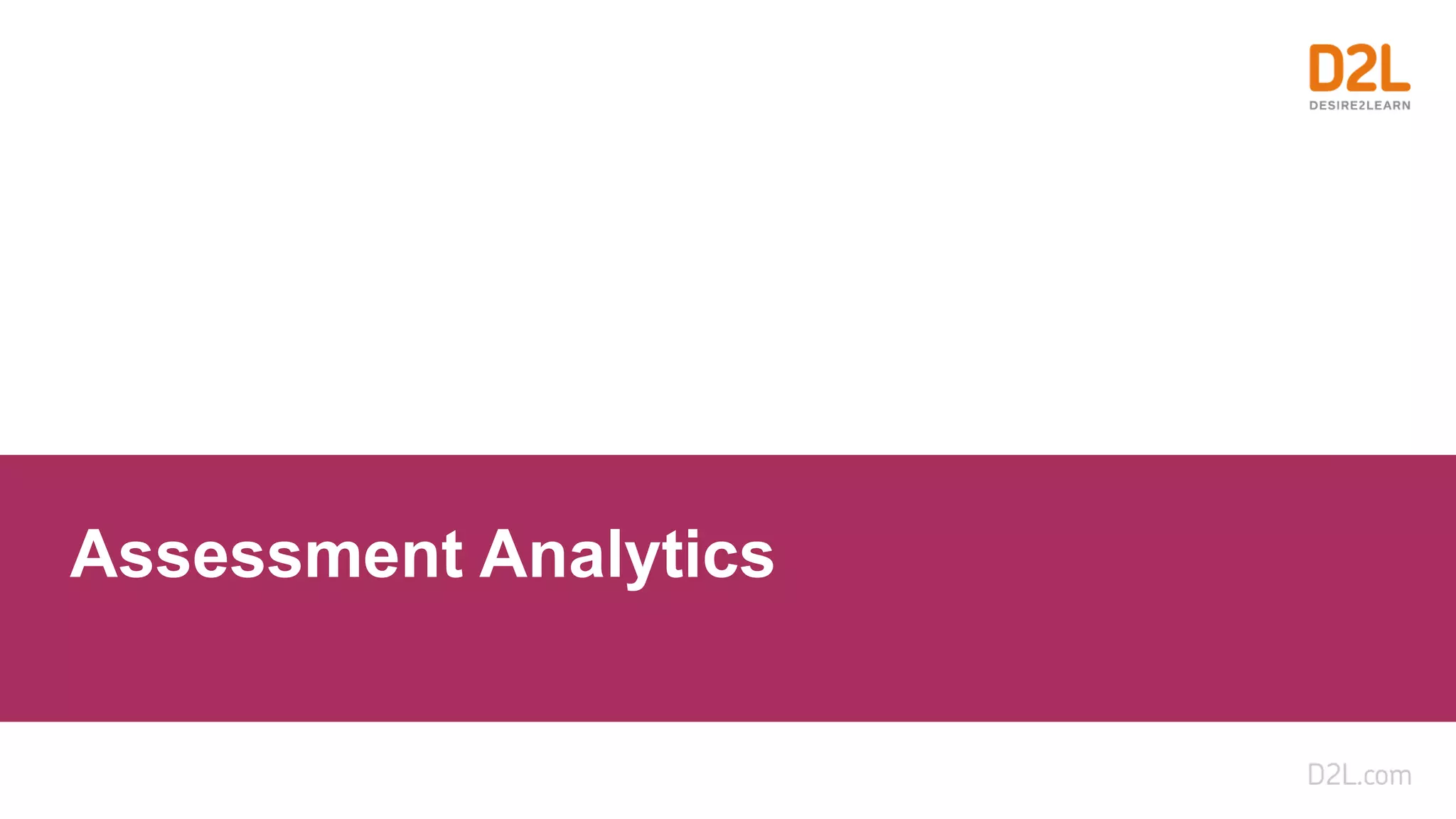 Assessment Analytics
 