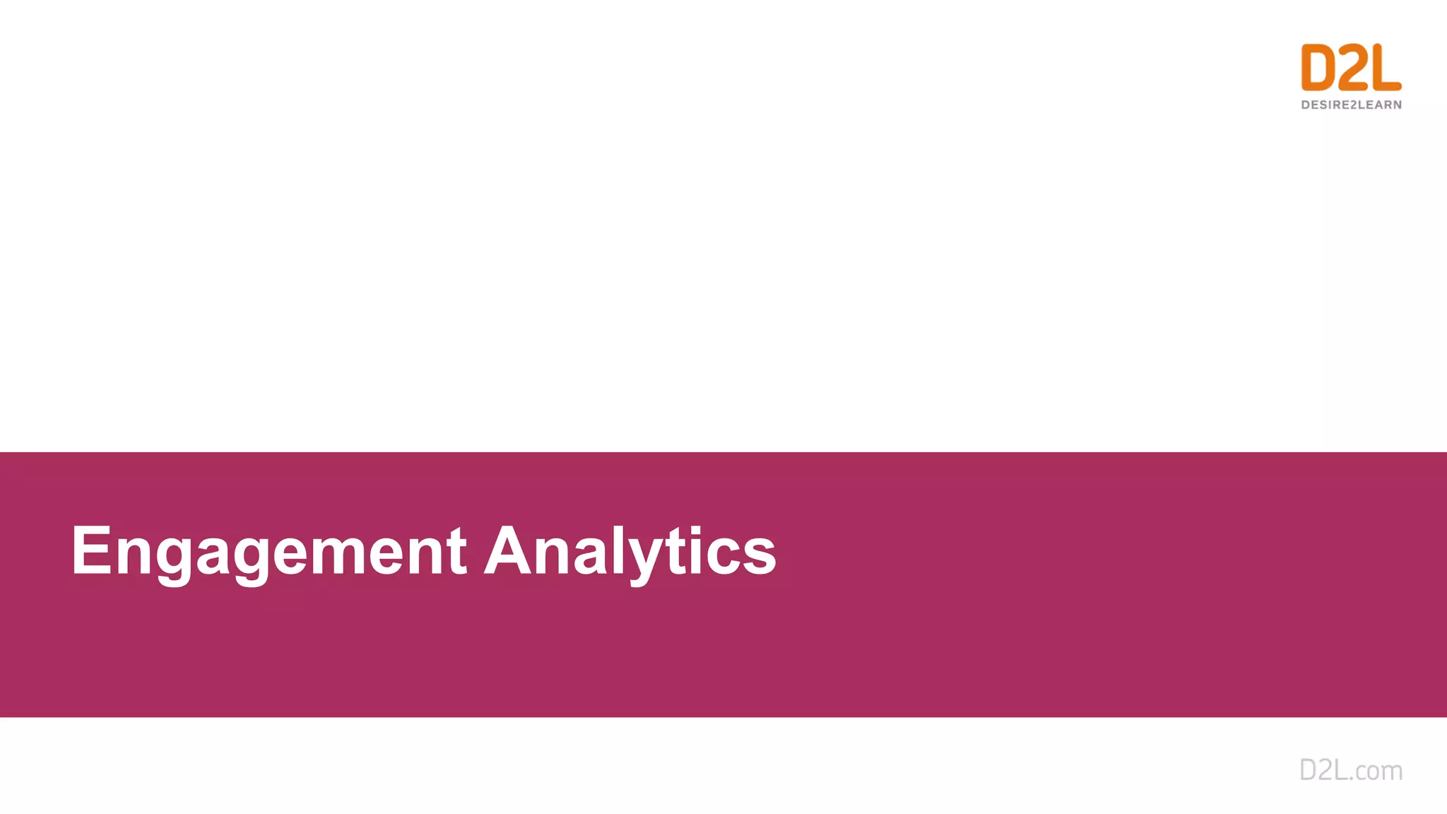 Engagement Analytics
 