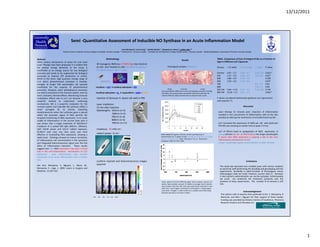 13/12/2011




                                       Semi -Quantitative Assessment of Inducible NO Synthase in an Acute Inflammation Model
                                                                                                       Yumi Moriyama1, Jamie Fong 2 , Arkady Mandel 2 , Margarete K. Akens 3 , Lothar Lilge 1,4
                          1   Ontario Cancer Institute, Princess Margaret Hospital, Toronto, Canada, 2 Theralase Inc. Toronto, Canada, 3 Sunnybrook and Women’s College Health Centre., Toronto, Canada                                  4   Medical Biophysics, University of Toronto, Toronto, Canada


Abstract:                                                                                        Methodology                                                                                                                                                 TABLE. Comparison of Sum of Integral of BLI as a Function of
                                                                                                                                                                                                          Results
While various mechanisms of action for Low Level                                                                                                                                                                                                             Ages in Different LLLT Exposures
Laser Therapy have been proposed, it is evident that                     30 transgenic iNOS-luc ( FVB/N-Tg) mice Control
the photon energy delivered to the tissue is                             (n=10) and Treated (n=30) startified as young <                                                              Histological analysis (l=635nm)                                        Groups      < 15 week       15-32 weeks      > 1year   P-value
insufficient as an energy source for any biological                      15 weeks versus old > 1 year.
outcome and needs to be augmented by biological                                                                                                                                                                                                              Control     9.97 – 3.7      5.65 – 4.7       3.42-1.43 0.021*
processes to improve ATP production or similar.                                                                                                                                   M                                                                          635         1.57 – 3.9      3.28 – 4.3       15.2-8.9 0.02*
While in the short, high quantum energy range of                                                                                                                                          F                                                                  660         2.88 – 4.9      5.18 – 5.6                 0.290
                                                                                                                                                                                  T

LLLT, direct photochemical activation is feasible,
                                                                                    Luciferase Gene From
                                                                                  American Firefly P. Pyrallis                                                                                                                                               690         2.70 – 4.0      1.44 – 2.4                 0.03*
energies at longer NIR wavelengths are typically                                                                                                                                                                                                             785                                          4.4 -4.2 0.64
insufficient for the majority of photochemical                           •luciferin + ATP → luciferyl adenylate + PPi                                                                                                                                        808                                          3.62-1.2 0.84
                                                                                                                                                                                      PBS [5h]        No-LLLT [5h]                 LLLT [5h]
processes. However, other photophysical processes                                                                                                                                                                                                            905 CW      3.66 – 5.15     6.15 – 3.1       9.21-2.84 0.745
                                                                                                                                                     Semi-quantifiable differences in the macrophages and other invading
can lead to activation of the immune system, even by                     •luciferyl adenylate + O2 → oxyluciferin + AMP + LIGHT                      cell within the synovial space are evident with more cells seen for                                     905 PW      15.45 – 5.1     6.61 – 4.1                 0.021*
short, transient, thermal effects. Monitoring immune                                                                                                 reduced iNOS BLI signal and late time to maximum BLI counts.
modulation effects due to LLLT can become a very                         Injection of Zymosan A: (yeast cell wall) in PBS                                                                                                                                    P values considered statistically significant are represented
powerful method to understand underlying                                                                                                                                        12000
                                                                                                                                                                                                                                                             with asterisk (*).
mechanisms. NO is a powerful modulator for the                           Laser irradiation:                                                                                                                                    control

immune system and inducible NO synthase (iNOs) a                                                                                                                                10000                                          635                                                           Discussion
                                                                         15 min after injection




                                                                                                                                                      BLI counts[photons/sec]
                                                                                                                                                                                                                               785
direct surrogate for its activity. Exploiting                            Wavelengths: 635nm (n=5)                                                                               8000                                           808
bioluminescence when the luciferase gene is placed                                                                                                                                                                             905                            Laser therapy 15 minutes post- induction of inflammation
                                                                                         660nm (n=5)                                                                            6000
                                                                                                                                                                                                                                                              resulted in less recruitment of inflammatory cells to the site,
within the promoter region of iNOs permits the
temporal monitoring of iNOs expression. In an acute
                                                                                         785nm (n=4)                                                                            4000                                                                          possibly by altering the mechanism of cell attachment by NO
model of inflammation in the murine knee joint it                                        808nm (n=5)
                                                                                                                                                                                2000
was shown that a single treatment of 50mW/cm2                                            905nm (n=11)                                                                                                                                                         LLLT increased the expression of iNOS per cell with particular
irradiance of a pulsed NIR light (905nm, 200nsec),                                                                                                                                    0                                                                       PW 905 also showing an earlier time to peak (~5 hrs)
                                                                                                                                                                                          0      5   10       15     20   25         30
with 14mW power and 5J/cm2 radiant exposure,                             Irradiance: 50 mW cm-2                                                                                                            time[h]
(0.28cm2 spot size), low duty cycle, was most                                                                                                                                                                                                                 LLLT of 635nm leads to upregulation of iNOS expression, in
                                                                         radiant power: 5J cm-2                                                                                                                                                               young animals but not as effectively as the longer wavelengths
effective in modulating iNOs expression, showing a                                                                                                   iNOS related BLI signal as function of time post Zymosan A
rapid onset. Histology showed an inverse correlation                                                                                                 administration for a subset of mice. Average and stdev for n=4, young                                    It seems that iNOS expression is playing a role in the anti-
                                                                                                                                                     mice at , 15 weeks only. (from Moriyama Y. et. al. Photochem.
of inflammatory cell concentration in the synovium                                                                                                   Photobiol. 2005, 81:1351-1365
                                                                                                                                                                                                                                                              inflammatory mechanisms of LLLT.
and integrated bioluminescence signal over the first                                                                                                                                                                                                          Longer wavelength appear more effective in older animals.
24hrs of inflammation induction. These results
suggest that high iNOs expression may play a critical
role in the anti-inflammatory mechanisms of LLLT
expression       post inflammation may prevent
conversion of an acute inflammation into a chronic
one.
                                                                         Luciferin injected and bioluminescence images                                                                                                                                                                          Limitations
See also: Moriyama, Y., Nguyen, J., Akens, M.,                           acquired
                                                                                                                                                                                                                                                                The study was executed over multiple years with various students
Moriyama, E., Lilge, L. 2009. Lasers in Surgery and                                                                                                                                                                                                             an technical staff performing the breading and genotyping and the
Medicine. 41:227-231.                                                                                                                                                                                                                                           experiments. Variability in determination of homozygous versus
                                                                                                                                                                                                                                                                heterozygous state are small, however, success rates in Zymosan
                                                                                                                                                                                                                                                                A and Luciferin administration can not be excluded. Unfortunately
                                                                                                                                                                                                                                                                we could not randomize the treatment protocols over the
                                                                                                                                                     Action spectra of LLLT on iNOS BLI signal. Solid symbols: animals <15                                      duration of these experiments. The number N of animals is still
                                                                                                                                                     weeks. Open symbols: animals >15 weeks so younger than 8 months.                                           low.
                                                                                                                                                     Gray symbols: data from Ref. [13], with experiments executed in mice
                                                                                                                                                     older than 1 year (signal corrected for homozygote vs. heterozygote
                                                                                                                                                     used here). Triangles (~) refer to 905 nm in pulsed wave (PW) mode.
                                                                                                                                                     Standard deviations are listed in Table I.
                                                                                                                                                                                                                                                                                        Acknowledgement
                                                                                                                                                                                                                                                                 The authors with to express their gratitude to Drs. E. Moriyama, R.
                                                                  t=0h     t=3h        t=5h        t=7h      t=9h   t=24h                                                                                                                                        Weersink, and Miss J. Nguyen for their support of these studies.
                                                                                                                                                                                                                                                                 Funding was provided by Ontario Centres of Excellence, Photonics
                                                                                                                                                                                                                                                                 Research Ontario and Theralase Inc.




                                                                                                                                                                                                                                                                                                                                               1
 