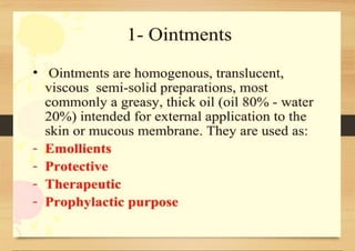 SEMI-SOLID DOSAGE FORMS gels and creams