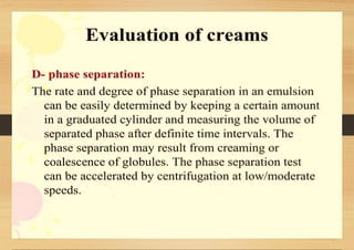 SEMI-SOLID DOSAGE FORMS gels and creams