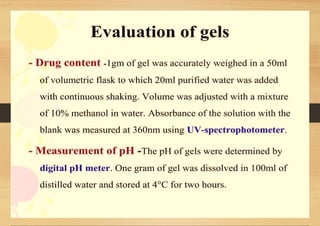 SEMI-SOLID DOSAGE FORMS gels and creams