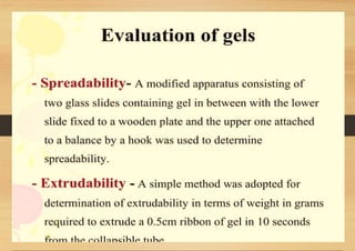 SEMI-SOLID DOSAGE FORMS gels and creams